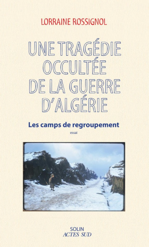 rossignol-lorraine-une-enquete-sur-les-camps-de-regroupement-pendant-la-guerre-d-algerie_0