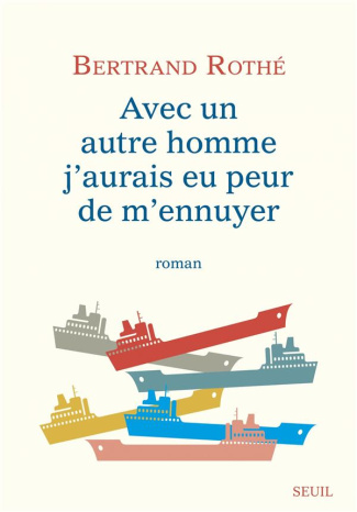 rothe-bertrand-avec-un-autre-homme-j-aurais-eu-peur-de-m-ennuyer_0