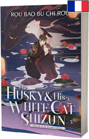 rou-bao-bu-chi-rou-the-husky-and-his-white-cat-shizun-t3-broche-2ha-version-francaise_0