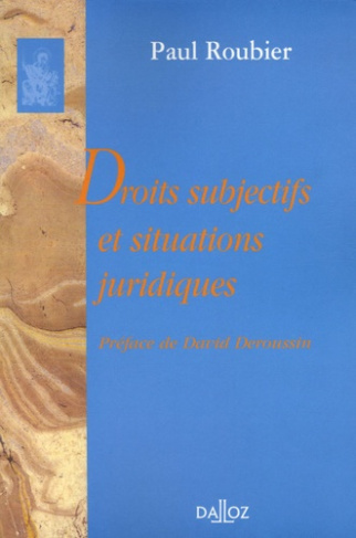 roubier-paul-3b-deroussin-david-droits-subjectifs-et-situations-juridiques_0