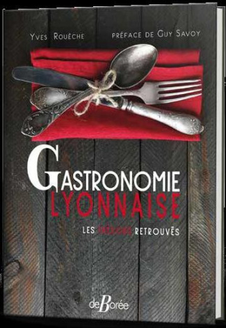 roueche-yves-savoy-guy-gastronomie-lyonnaise-les-tresors-retrouves_0