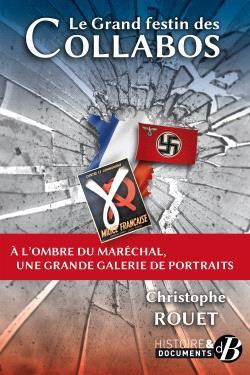 rouet-christophe-bluteau-emmanuel-le-grand-festin-des-collabos-a-l-ombre-du-marechal-une-grande-galerie-de-portraits_0