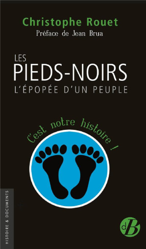 rouet-christophe-drua-jean-les-pieds-noirs-l-epopee-d-un-peuple_0