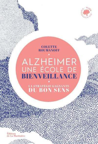 roumanoff-colette-alzheimer-une-ecole-de-bienveillance-la-strategie-gagnante-du-bon-sens_0