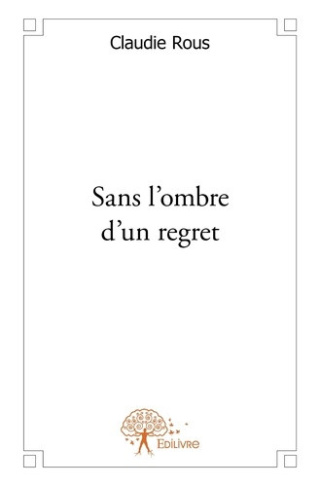 rous-claudie-sans-l-ombre-d-un-regret_0