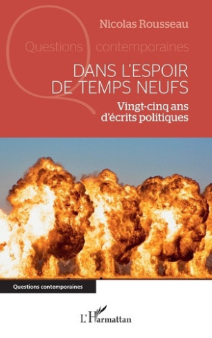 rousseau-nicolas-dans-l-espoir-de-temps-neufs-vingt-cinq-ans-d-ecrits-politiques_0