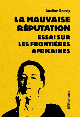 roussy-mbembe-la-mauvaise-reputation-essai-sur-les-frontieres-africaines_0