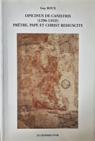 roux-guy-opicinius-de-canistris-1296-1352-prete-pape-et-christ-ressuscite_0