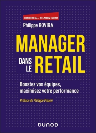 rovira-philippe-manager-dans-le-retail-boostez-vos-equipes-maximisez-votre-performance_0