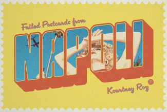 roy-kourtney-failed-postcards-from-napoli_0