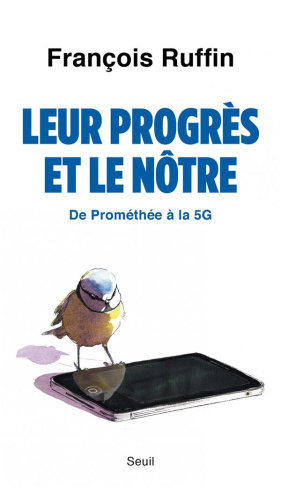 ruffin-francois-leur-progres-et-le-notre-de-promethee-a-la-5g_0