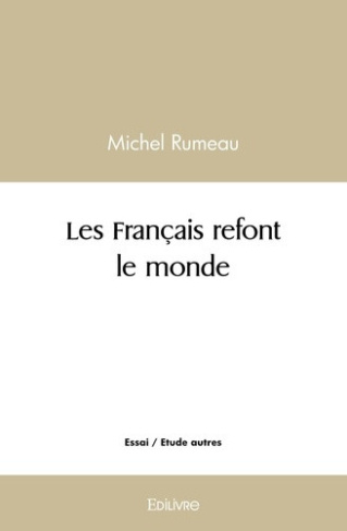 rumeau-michel-les-francais-refont-le-monde_0