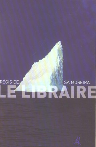 sa-moreira-regis-de-le-libraire_0