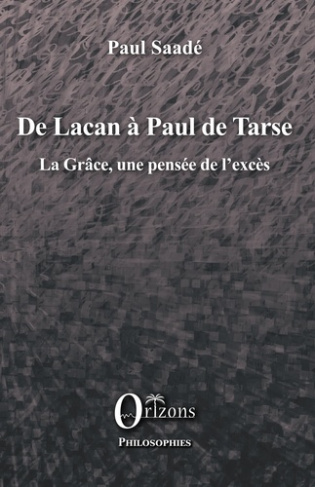 saade-paul-de-lacan-a-paul-de-tarse-la-grace-une-pensee-de-l-exces_0