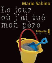 sabino-mario-3b-chavagnac-beatrice-de-le-jour-ou-j-ai-tue-mon-pere_0