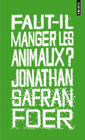 safran-foer-jonathan-3b-breton-gilles-3b-clarinard-r-faut-il-manger-les-animaux_0