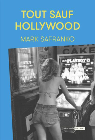 safranko-mark-3b-aubrun-annie-tout-sauf-hollywood_0