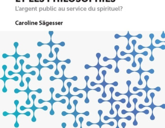 sagesser-caroline-financer-les-cultes-et-les-philosophies-l-argent-public-au-service-du-spirituel_0
