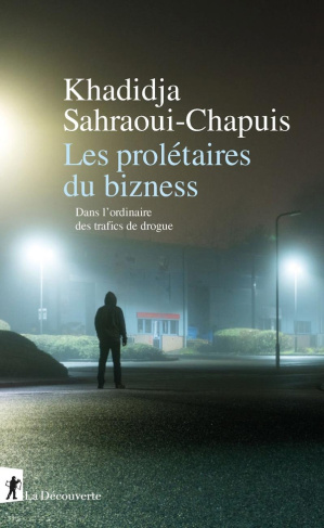 sahraoui-chapuis-k-les-proletaires-du-bizness-dans-l-ordinaire-des-trafics-de-drogue_0