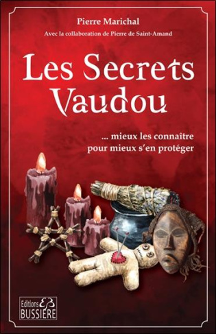 saint-amand-pierre-de-3b-marichal-pierre-les-secrets-vaudou-mieux-les-connaitre-pour-mieux-s-en-proteger_0