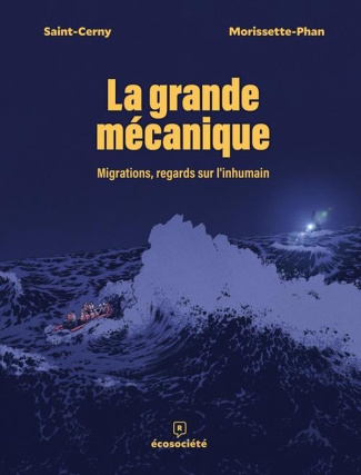 saint-cerny-anne-marie-morissette-phan-djibril-la-grande-mecanique-migrations-regards-sur-l-inhumain_0