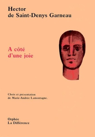 saint-denis-garneau-hector-de-a-cote-d-une-joie_0