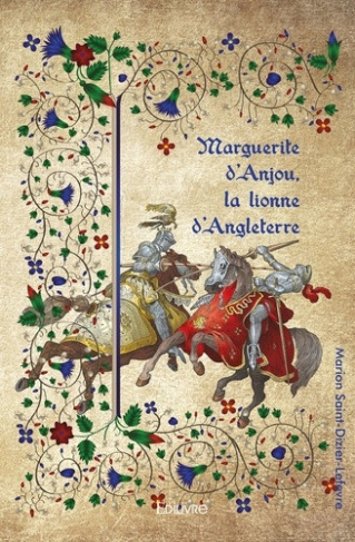 saint-dizier-lefevre-marion-marguerite-d-anjou-la-lionne-d-angleterre_0