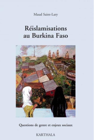 saint-lary-maud-reislamisations-au-burkina-faso-questions-de-genre-et-enjeux-sociaux_0