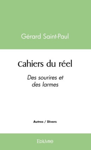 saint-paul-gerard-cahiers-du-reel-des-sourires-et-des-larmes_0