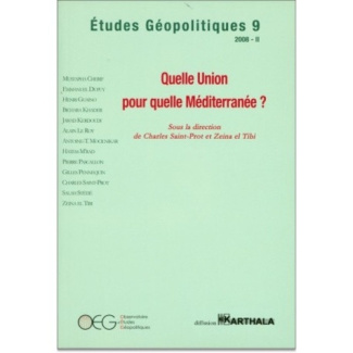 saint-prot-charles-tibi-zeina-el-etudes-geopolitiques-n-09-quelle-union-pour-quelle-mediterranee_0