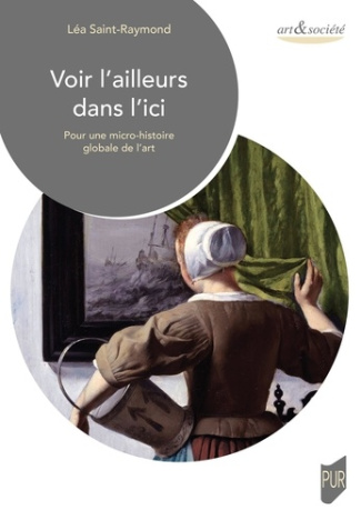 saint-raymond-lea-voir-l-ailleurs-dans-l-ici-pour-une-micro-histoire-globale-de-l-art_0