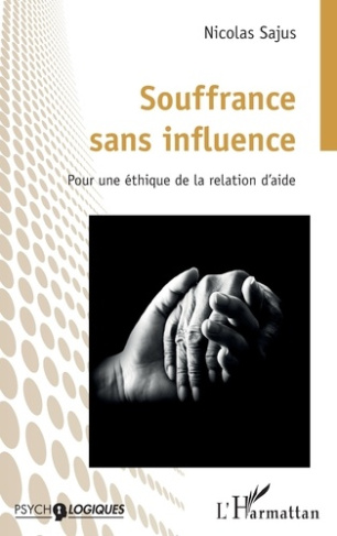 sajus-nicolas-souffrance-sans-influence-pour-une-ethique-de-la-relation-d-aide_0