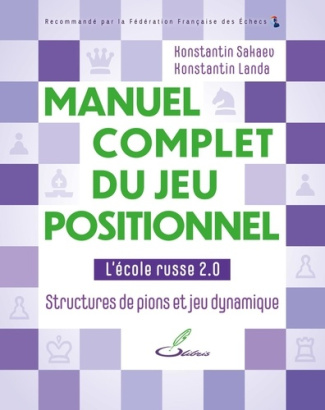 sakaev-konstantin-landa-konstantin-manuel-complet-du-jeu-positionnel-tome-2-l-ecole-russe-2-0-structures-de-pions-et-jeu-dynamique_0