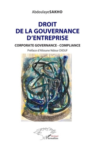 sakho-abdoulaye-diouf-alioune-ndour-droit-de-la-gouvernance-d-entreprise-corporate-governance-compliance_0