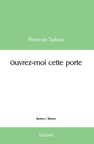 salaun-florence-ouvrez-moi-cette-porte_0