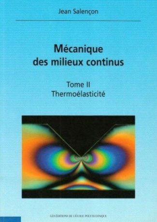 salencon-jean-mecanique-des-milieux-continus-thermoelasticite-tome-ii_0