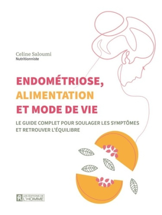 saloumi-celine-endometriose-alimentation-et-mode-de-vie-le-guide-complet-pour-soulager-les-symptomes-et-retrouve_0