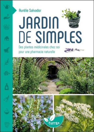 salvador-aurelie-jardin-de-simples-des-plantes-medicinales-chez-soi-pour-une-pharmacie-naturelle_0