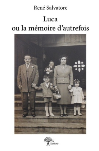salvatore-rene-luca-ou-la-memoire-d-autrefois_0