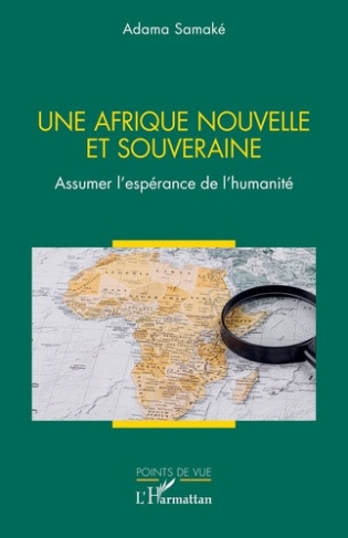 samake-adama-une-afrique-nouvelle-et-souveraine-assumer-l-esperance-de-l-humanite_0