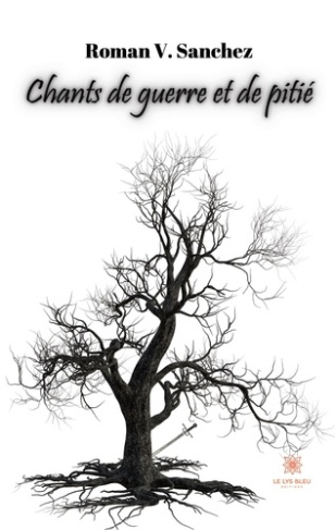 sanchez-roman-chants-de-guerre-et-de-pitie_0