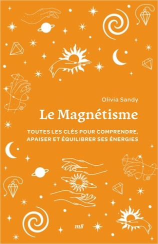 sandy-olivia-le-magnetisme-format-poche-tout-pour-comprendre-apaiser-et-equilibrer-ses-energies_0