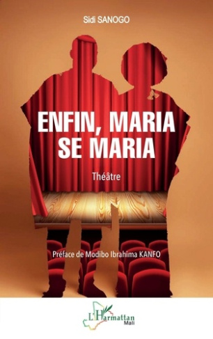 sanogo-sidi-kanfo-modibo-ibrahima-enfin-maria-se-maria_0