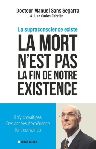 sans-segarra-manuel-cebrian-juan-carlos-la-mort-n-est-pas-la-fin-de-notre-existence-la-supraconscience-existe_0