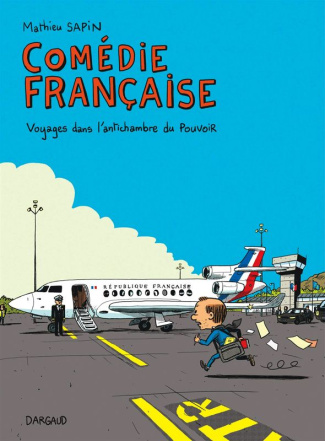 sapin-mathieu-comedie-francaise-voyages-dans-l-antichambre-du-pouvoir_0