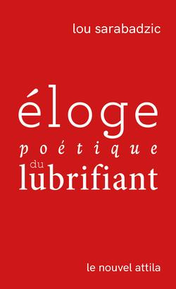 sarabadzic-lou-eloge-poetique-du-lubrifiant_0