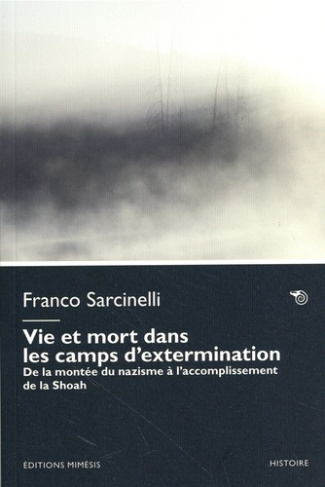 sarcinelli-franco-vie-et-mort-dans-les-camps-de-concentration-et-d-extermination_0