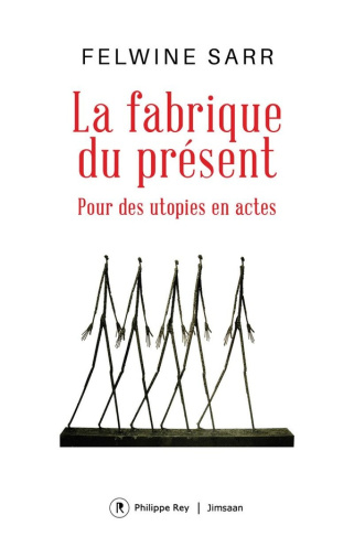 sarr-felwine-la-fabrique-du-present_0