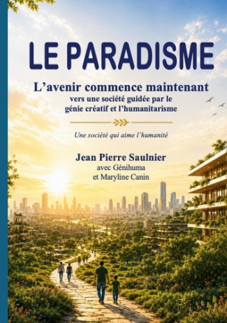 saulnier-jean-pierre-paradisme-l-avenir-commence-maintenant_0