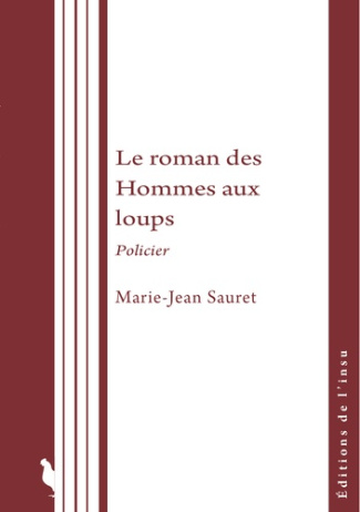 sauret-marie-jean-3b-morin-isabelle-3b-nemer-guillau-le-roman-des-hommes-aux-loups_0